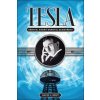 Tesla génius, který zkrotil elektřinu - Kent J. David