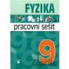 Fyzika 9 - pracovní sešit pro praktické ZŠ - Martin Macháček