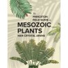 The Princeton Field Guide to Mesozoic Plants