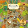 Mravenisko - Jitka Petřeková, Tomáš Tůma (ilustrátor)