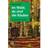 Im Wald, da sind die Räuber (Viktoria Urmersbach)(Brožovaná)