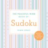 The Peaceful Mind Book of Sudoku (Longo Frank)