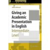 Giving an Academic Presentation in English (Adrian Wallwork)(Brožovaná)
