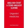 Urgentní medicína Anglicko český a česko anglický slovník - Baumruková Irena
