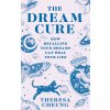 Dream Cure (Theresa Cheung)(Brožovaná)