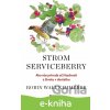 E-kniha Strom Serviceberry - Robin Wall Kimmerer