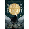 The Threadmender Chronicles - House of Blight - Maxym M. Martineau, Titan Books Ltd