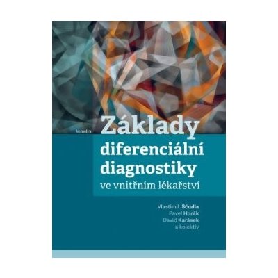 Základy diferenciální diagnostiky ve vnitřním lékařství