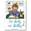 Do školy zo škôlky 2 Andrej Čerevka