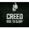 Creed: Rise to Glory