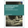Moderní dějiny politické I. - Daniel Křivánek