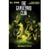 The Graveyard Club: Revenge Game - R.L. Stine