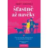 Šťastně až navěky (Abby Jimenez)