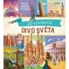 Neobyčejné výlety: 20 úžasných divů světa - Roberto Morgese