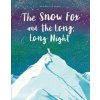 The Snow Fox and the Long, Long Night - Marieke ten Berge, Pushkin Press