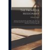 The Frontier Missionary [microform]: a Memoir of the Life of the Rev. Jacob Bailey, A.M., Missionary at Pownalborough, Maine, Cornwallis and Annapolis (Bartlet William S. (William Stoodley))