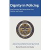 Dignity in Policing (Dan Newby,Dan Newby)(Pevná)