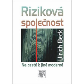 Riziková společnost, Na cestě k jiné moderně - 2. vydanie