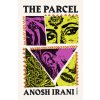 Anosh Irani - Parcel