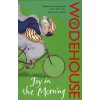 Joy in the Morning (Wodehouse P.G.)