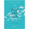Změň svůj dech a začnou se dít věci - Petra Macháčková, Rostislav Václavek