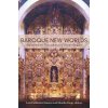 Baroque New Worlds: Representation, Transculturation, Counterconquest (Zamora Lois Parkinson)