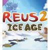Reus 2 - Ice Age (PC)