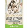 E-kniha Velká výprava - Agatha Christie