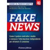 Fake news 4D. Come il potere controlla i media e censura l'informazione indipendente per ottenere il consenso (Enrica Perucchietti)(Brožovaná)