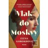 Vlak do Moskvy (Elena Gorokhova)