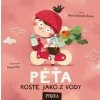 Péťa roste jako z vody - Joanna Kłos, Marta Galewska-Kustra