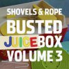 Shovels & Rope - Busted Juice Box Vol.3 / Vinyl [LP]