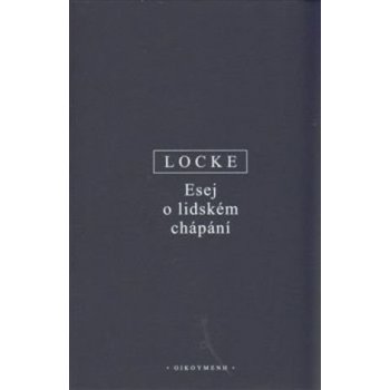 Esej o lidském chápání - John Locke