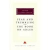 Fear and Trembling and the Book on Adler (Soren Kierkegaard,George Steiner,Walter Macon Lowrie)(Pevná)