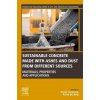 Sustainable Concrete Made with Ashes and Dust from Different Sources (Rafat Siddique,Rafik Belarbi)(Brožovaná)