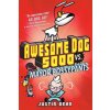 Awesome Dog 5000 vs. Mayor Bossypants (Book 2) (Dean Justin)