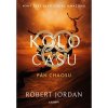Kolo času Pán chaosu - Robert Jordan