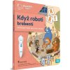 ALBI Kouzelné čtení Kniha: Když roboti brebentí