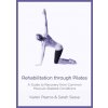 Rehabilitation Through Pilates