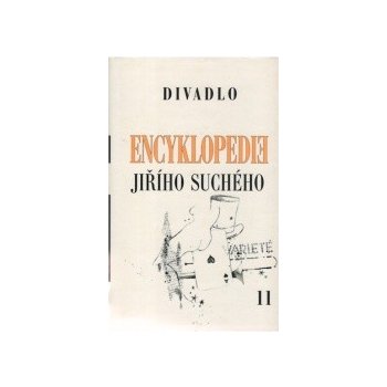 Encyklopedie Jiřího Suchého, svazek 11 - Divadlo 1970-1974 - Jiří Suchý