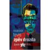 Zpěv drozda - Walter Tevis