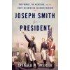 Joseph Smith for President - Spencer W. McBride