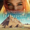 It Happened in Egypt (EN) - Alice Muriel Williamson, Charles Norris Williamson - online doručenie