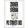 Po strništi bos - Zdeněk Svěrák