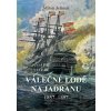 Válečné lodě na Jadranu 1857-1897 - Milan Jelínek