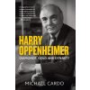 HARRY OPPENHEIMER (Michael Cardo)(Brožovaná)