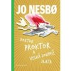 Doktor Proktor a velká loupež zlata (4) - Jo Nesbo