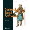 Seriously Good Software