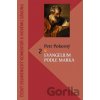 Evangelium podle Marka - Petr Pokorný