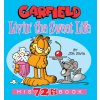 Garfield Livin the Sweet Life: His 72nd Book (Davis Jim)